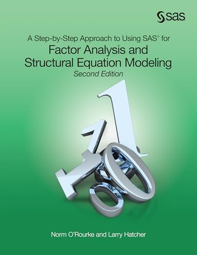 9781599942308: A Step-by-Step Approach to Using SAS for Factor Analysis and Structural Equation Modeling