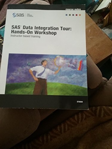 Beispielbild fr SAS Data Integration Tour;:Hands-On Workshop zum Verkauf von Wonder Book