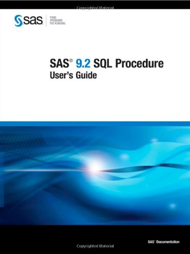 9781599948539: SAS 9.2 SQL Procedure User's Guide