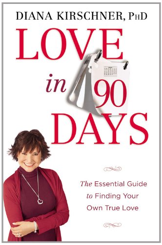 Imagen de archivo de Love in 90 Days: The Essential Guide to Finding Your Own True Love a la venta por Gulf Coast Books