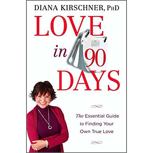Stock image for Love in 90 Days: The Essential Guide to Finding Your Own True Love for sale by Orion Tech