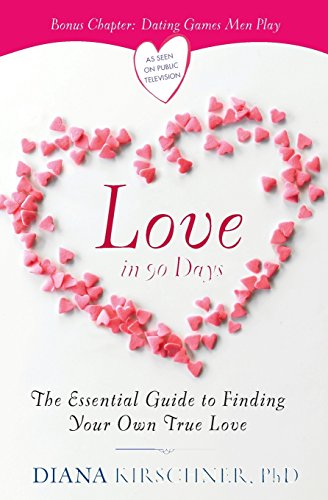 Stock image for Love In 90 Days: The Essential Guide to Finding Your Own True Love for sale by WorldofBooks