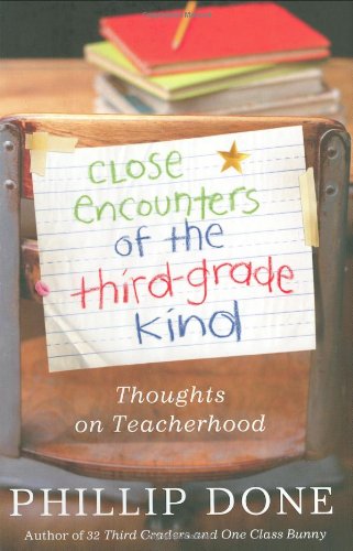 Stock image for Close Encounters of the Third-Grade Kind: Thoughts on Teacherhood for sale by Gulf Coast Books