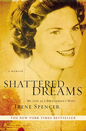 9781599951584: Shattered Dreams: My Life as a Polygamist's Wife