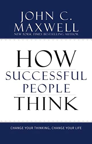 9781599951683: How Successful People Think: Change Your Thinking, Change Your Life