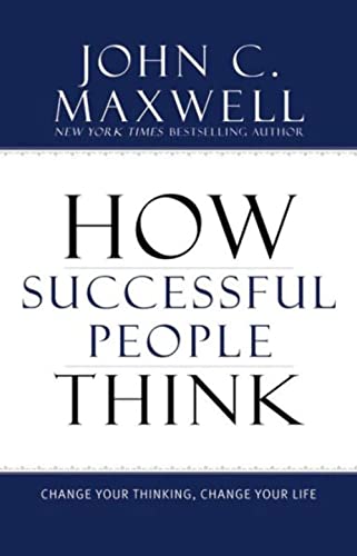 Stock image for How Successful People Think: Change Your Thinking, Change Your Life for sale by Dream Books Co.