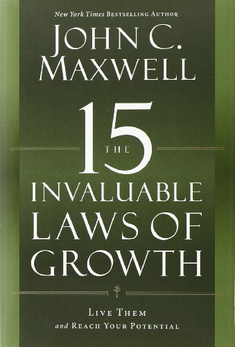 9781599953663: The 15 Invaluable Laws of Growth: Live Them and Reach Your Potential