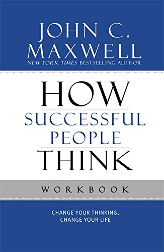 Beispielbild fr How Successful People Think Workbook : Change Your Thinking, Change Your Life zum Verkauf von Better World Books