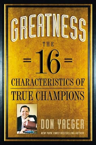 Stock image for Greatness: The 16 Characteristics of True Champions for sale by SecondSale