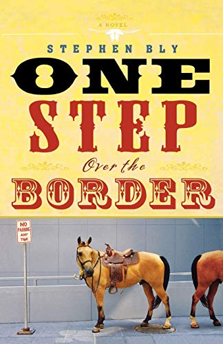 Stock image for One Step Over the Border: A Novel for sale by Top Notch Books