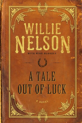 Imagen de archivo de A Tale Out of Luck: A Novel a la venta por SecondSale