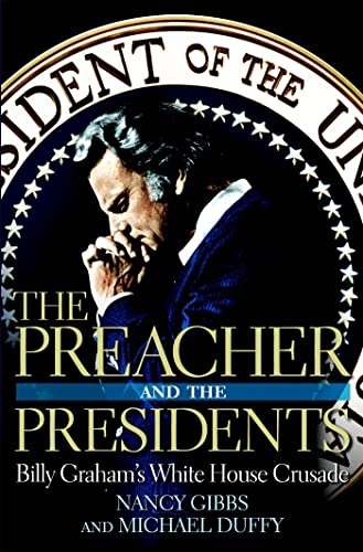 Beispielbild fr The Preacher and the Presidents: Billy Graham in the White House zum Verkauf von Wonder Book