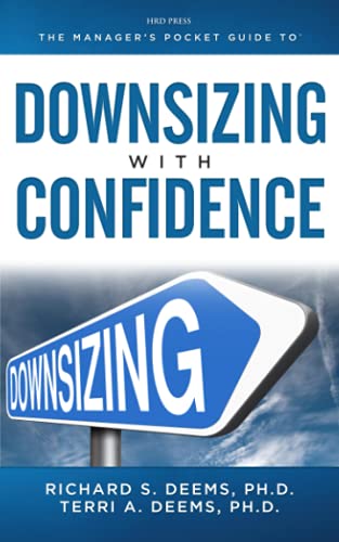 Stock image for The Manager's Pocket Guide to Downsizing with Confidence (Manager's Pocket Guide Series) for sale by Lucky's Textbooks