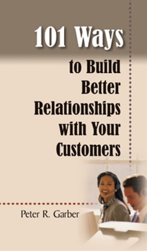 Stock image for 101 Ways to Build Customer Relationships for sale by PBShop.store US