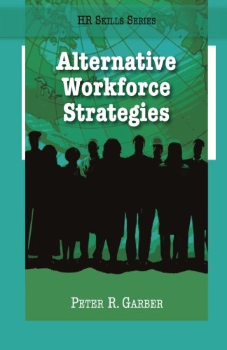 Stock image for Alternative Workforce Strategies HR Skills for sale by PBShop.store US