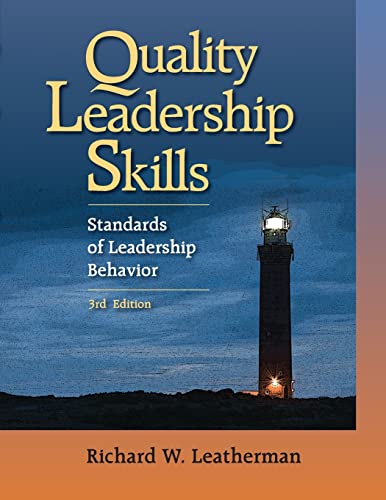 Beispielbild fr Quality Leadership Skills, 3rd Edition Standards of leadership behavior zum Verkauf von PBShop.store US