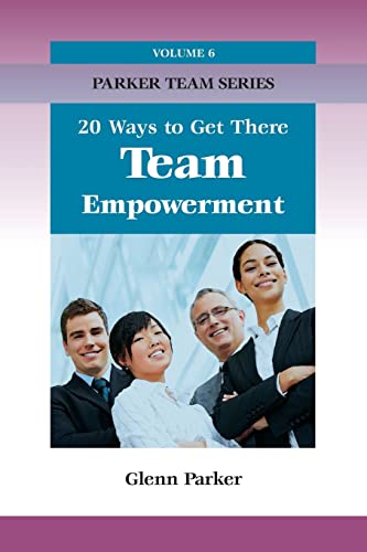 Beispielbild fr Team Empowerment: 20 Ways to Get There (PTTE) zum Verkauf von THE SAINT BOOKSTORE