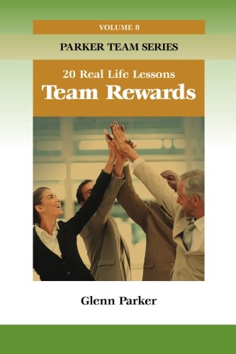 Imagen de archivo de Team Rewards: 20 Real Life Lessons a la venta por THE SAINT BOOKSTORE