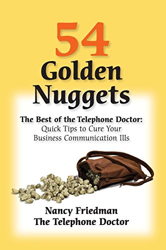 54 Golden Nuggets: The Best of the Telephone Doctor (9781599962559) by Friedman, Nancy