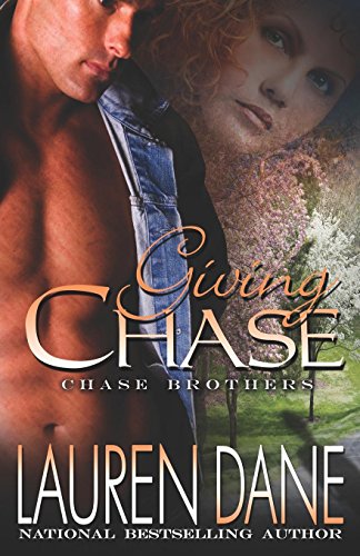 Stock image for Giving Chase (The Chase Brothers, Book 1) for sale by SecondSale