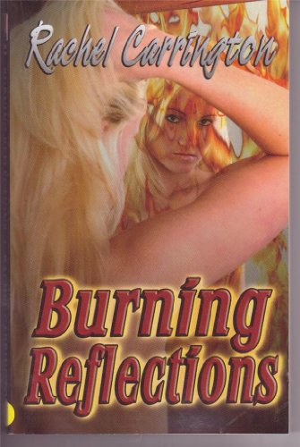 Burning Reflections (9781599984025) by Carrington, Rachel