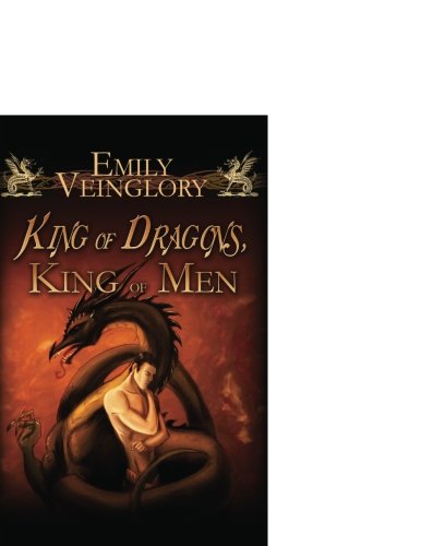 Beispielbild fr King of Dragons, King of Men zum Verkauf von Irish Booksellers