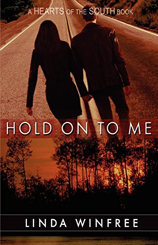 Stock image for Hold on to Me (Hearts of the South) for sale by HPB-Emerald