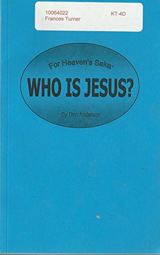 Stock image for For Heaven's Sake: Who Is Jesus? for sale by SecondSale