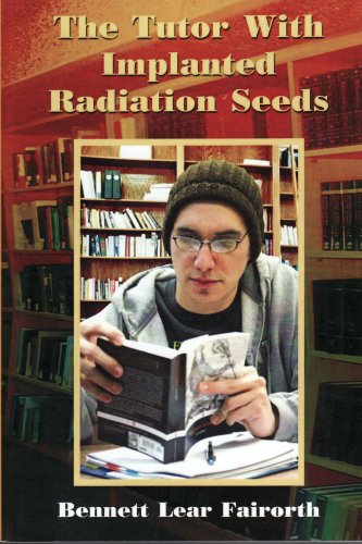 9781600023088: The Tutor With Implanted Radiation Seeds