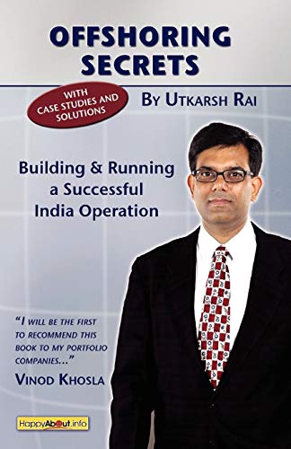 Stock image for Offshoring Secrets Building and Running a Successful India Operation for sale by PBShop.store US