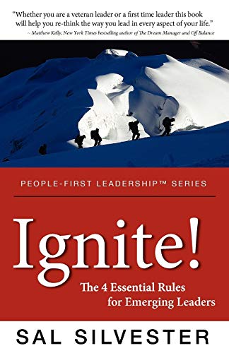 Imagen de archivo de Ignite! The 4 Essential Rules for Emerging Leaders (People-First Leadership) a la venta por BooksRun