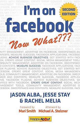 Beispielbild fr I'm on Facebook--Now What??? (2nd Edition): How To Use Facebook To Achieve Business Objectives zum Verkauf von HPB-Ruby