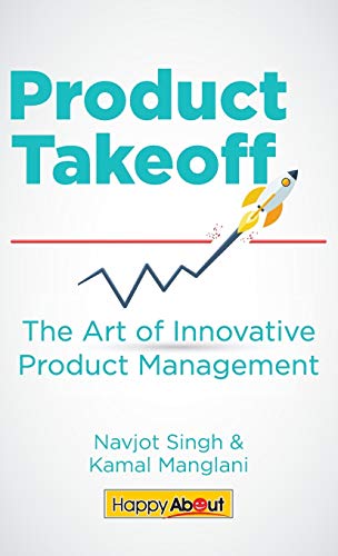 Imagen de archivo de Product Takeoff: The Art of Innovative Product Management a la venta por Lucky's Textbooks