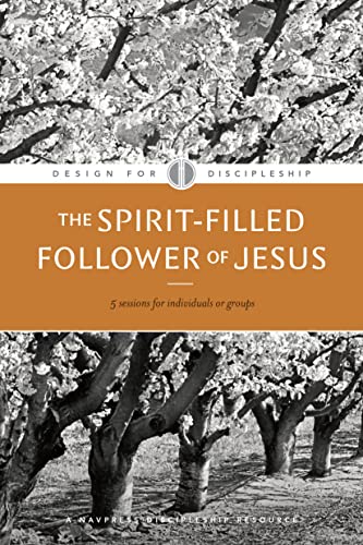 Spirit Filled Follower Of Jesus (Design For Discipleship V2) (Revised)