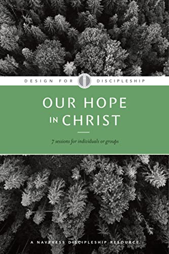 9781600060106: Our Hope in Christ: A Chapter Analysis Study of 1 Thessalonians (Design for Discipleship)