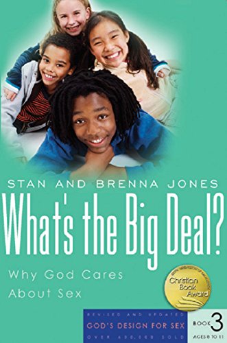 Beispielbild fr What's the Big Deal?: Why God Cares About Sex (God's Design for Sex) zum Verkauf von Wonder Book