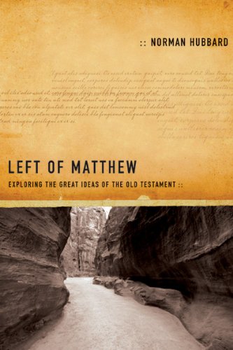 9781600060526: Left of Matthew: Exploring the Great Ideas of the Old Testament