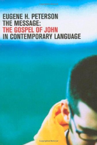 Stock image for The Message Gospel of John for sale by WorldofBooks