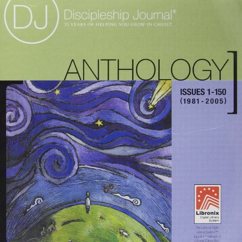 Discipleship Journal's Anthology: Issues 1-150 (1981-2005) (9781600061097) by Discipleship Journal