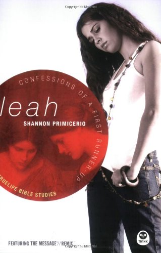 Imagen de archivo de Leah: Confessions of a First Runner-Up (Truelife Bible Studies) a la venta por HPB Inc.