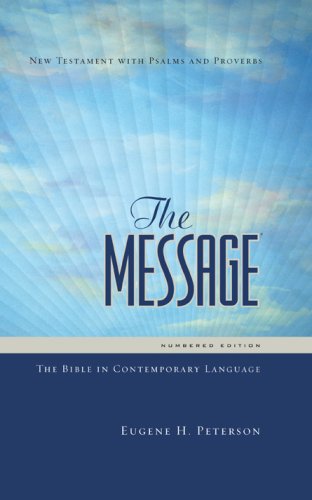 9781600061387: The Message: The Bible in Contemporary Language: Numbered Edition--New Testament, Psalms & Proverbs