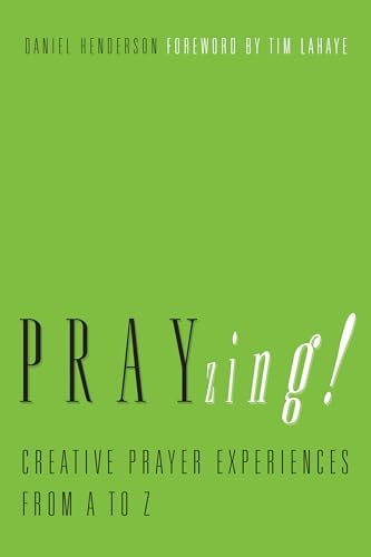 Stock image for PRAYzing!: Creative Prayer Experiences from A to Z for sale by SecondSale