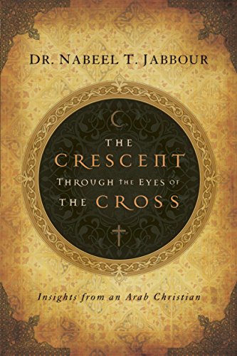 Stock image for The Crescent through the Eyes of the Cross: Insights from an Arab Christian (The Navigators Reference Library) for sale by SecondSale