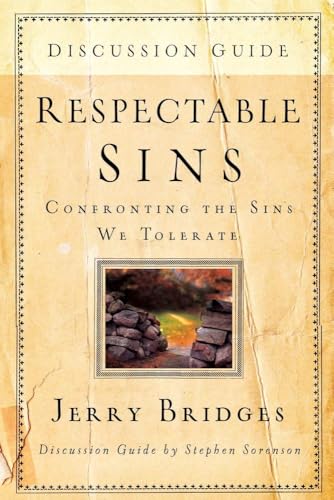 9781600062070: Respectable Sins Discussion Guide: Discussion Guide: Confronting the Sins We Tolerate