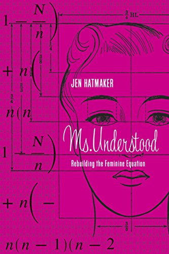 Stock image for Ms. Understood: Rebuilding the Feminine Equation for sale by SecondSale