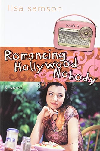 Romancing Hollywood Nobody (Hollywood Nobody Series, Book 3) (9781600062216) by Samson, Lisa