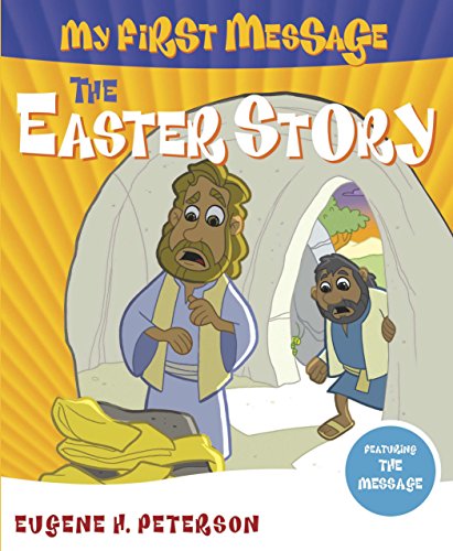 Beispielbild fr My First Message The Easter Story: Includes Read-Along, Sing-Along CD Featuring The Message zum Verkauf von Ergodebooks