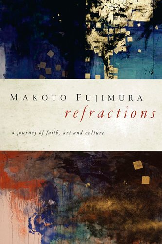 Stock image for Refractions : A Journey of Faith, Art, and Culture for sale by Better World Books
