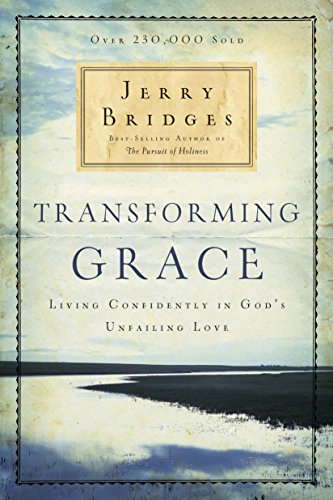 Beispielbild fr Transforming Grace: Living Confidently in God's Unfailing Love zum Verkauf von a2zbooks