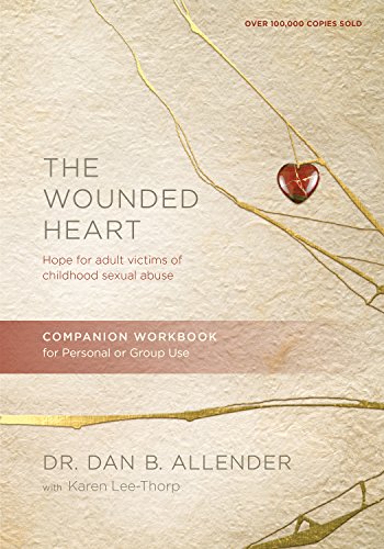 Beispielbild fr The Wounded Heart : Hope for Adult Victims of Childhood Sexual Abuse zum Verkauf von Better World Books